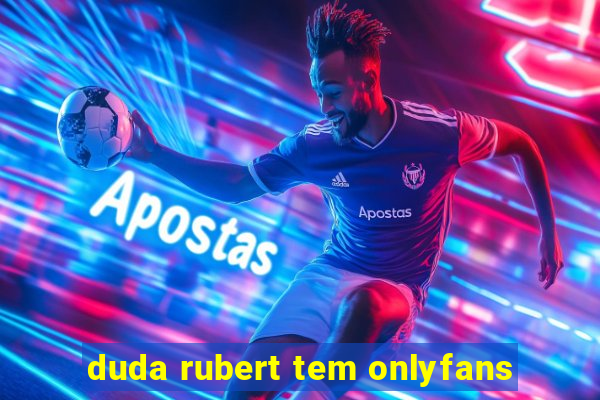 duda rubert tem onlyfans